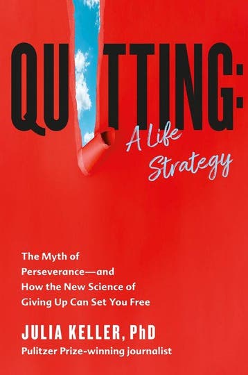 9781538722343 Quitting: A Life Strategy Julia Keller, Boeken, Verzenden, Nieuw, Julia Keller