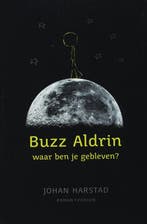 Buzz Aldrin, waar ben je gebleven? 9789057592492, Boeken, Verzenden, Gelezen, Johan Harstad