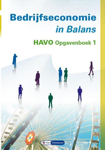 Bedrijfseconomie in Balans havo opgavenboek 1 9789462874268, Boeken, Zo goed als nieuw