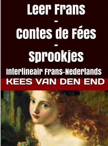 9789402147841 Leer Frans Contes de fees - sprookjes, Verzenden, Nieuw, Kees van den End