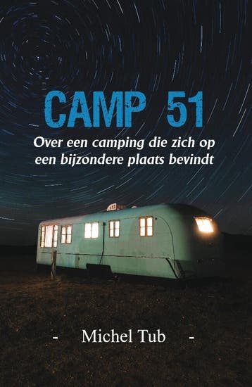 Camp 51 - Michel Tub 9789464502879, Verzenden, Gelezen, Michel Tub