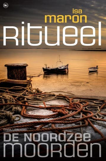 Ritueel / De Noordzeemoorden / 3 - Isa Maron 9789044348156, Verzenden, Gelezen, Isa Maron