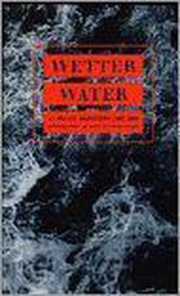 Wetter = Water - Teake Oppewal 9789033010842, Verzenden, Zo goed als nieuw, Teake Oppewal