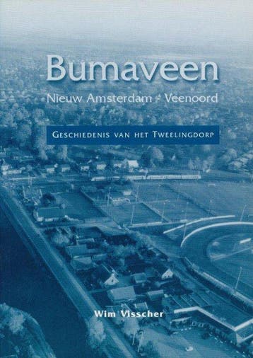 Bumaveen, Nieuw-Amsterdam, Veenoord - W. Visscher, Boeken, Verzenden, Zo goed als nieuw, W. Visscher