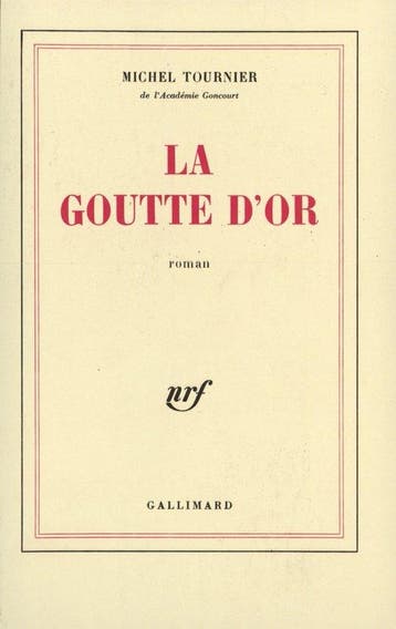 La goutte d or - Michel Tournier - Michel Tournier, Verzenden, Gelezen, Michel Tournier