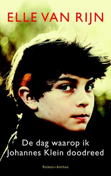 De dag waarop ik Johannes Klein doodreed - Elle van Rijn, Verzenden, Gelezen, Elle van Rijn