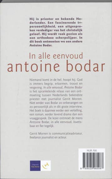 In alle Eenvoud, Antoine Bodar 9789025960087 Gerrit Morren, Boeken, Verzenden, Zo goed als nieuw, Gerrit Morren