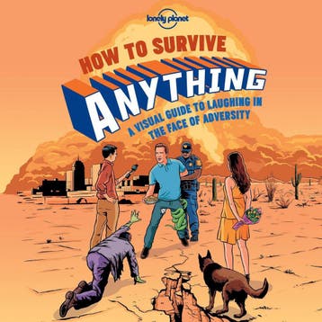 How To Survive Anything - Lonely Planet 9781743607527, Verzenden, Gelezen, Lonely Planet