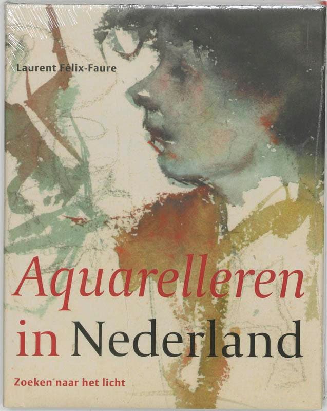 AQUARELLEREN IN NEDERLAND 9789068683424 L. Felix-Faure, Boeken, Kunst en Cultuur | Beeldend, Zo goed als nieuw, Verzenden