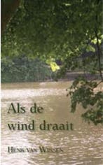 Als de wind draait 9789088346880 H. Van Wissen, Verzenden, Zo goed als nieuw, H. Van Wissen