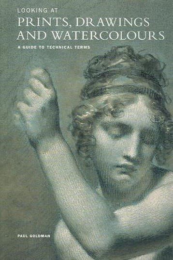 Looking at Prints, Drawings and Watercolours - Paul Goldman, Verzenden, Gelezen, Paul Goldman