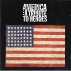 Various - America: A Tribute To Heroes, Ophalen of Verzenden, Gebruikt