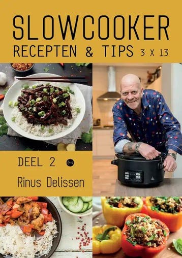 9789464688580 Slowcooker recepten  tips 3 X 13 2, Verzenden, Nieuw, Rinus Delissen