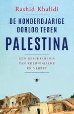 De Honderdjarige Oorlog Tegen Palestina | Rashid Khalidi, Ophalen of Verzenden, Nieuw, Rashid Khalidi