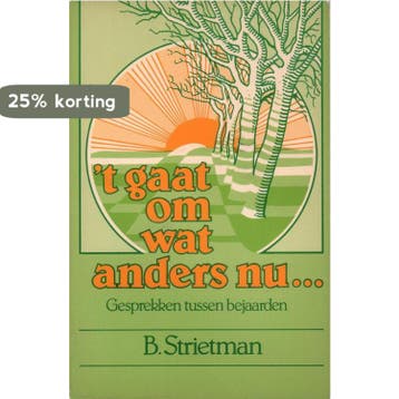 T gaat om wat anders nu - Strietman 9789063890865, Boeken, Verzenden, Gelezen, Strietman