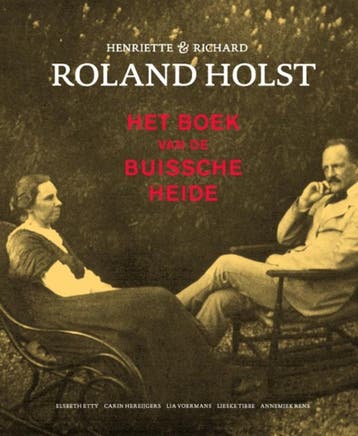 Henriette & Richard Roland Holst - Carin Hereijgers, Verzenden, Zo goed als nieuw, Carin Hereijgers