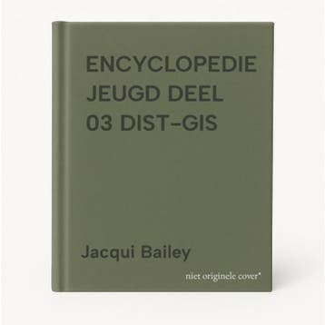 ENCYCLOPEDIE JEUGD DEEL 03 DIST-GIS - Jacqui Bailey, Verzenden, Gelezen, Jacqui Bailey