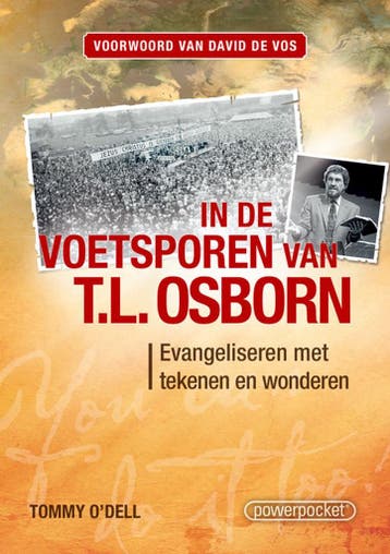 In de voetsporen van T.L. Osborn / PowerPocket - Tommy, Verzenden, Zo goed als nieuw, Tommy O'Dell