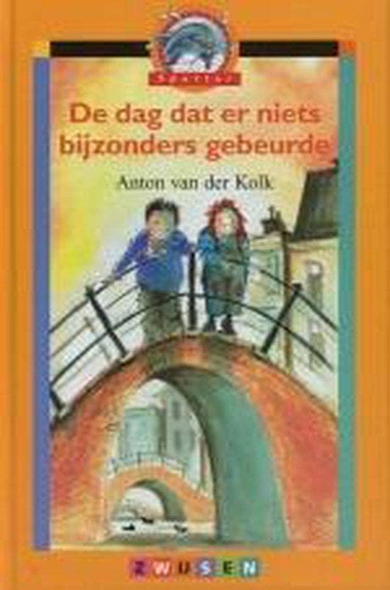 De dag dat er niets bijzonders gebeurde - Anton van der Kolk, Boeken, Overige Boeken, Gelezen, Verzenden