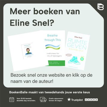 Stilzitten als een kikker 9789021572499 Eline Snel, Boeken, Psychologie, Verzenden, Zo goed als nieuw, Eline Snel