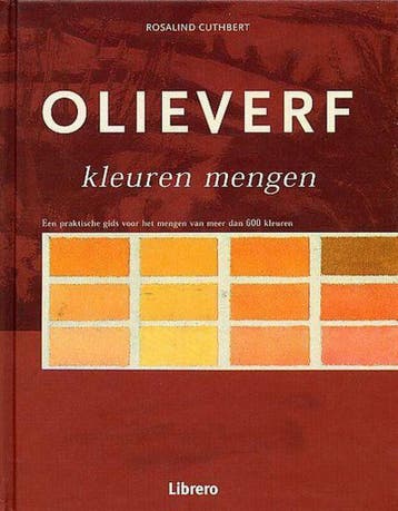 Olieverf kleuren mengen - R. Cuthbert 9789057645747, Boeken, Verzenden, Zo goed als nieuw, R. Cuthbert
