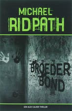 Broederbond 9789026985935 Michael Ridpath, Verzenden, Zo goed als nieuw, Michael Ridpath