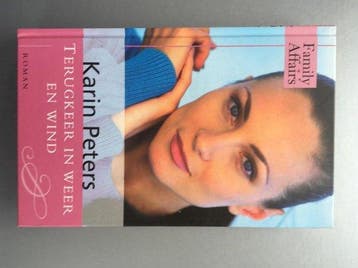 Terugkeer in weer en wind - Peters Karin 9789085641735, Verzenden, Gelezen, K. Peters
