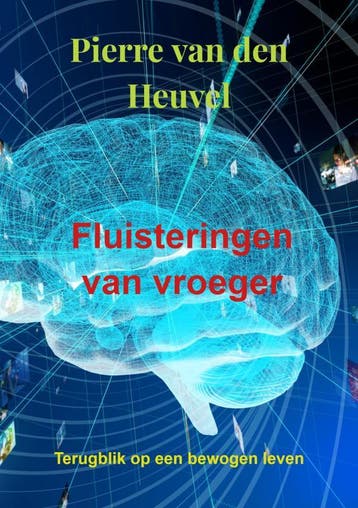 Fluisteringen Van Vroeger | Pierre Van den Heuvel | Nieuw, Ophalen of Verzenden, Nieuw, Pierre Van den Heuvel