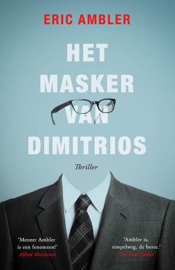 Het masker van Dimitrios - Eric Ambler 9789024568789, Verzenden, Gelezen, Eric Ambler