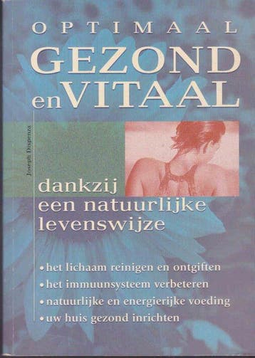 optimaal gezond en vitaal dankzij een natuurlijke, Boeken, Verzenden, Gelezen, Joseph Dispenza