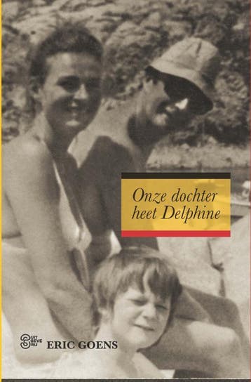 Onze dochter heet Delphine - Eric Goens 9789022329481, Verzenden, Zo goed als nieuw, Eric Goens