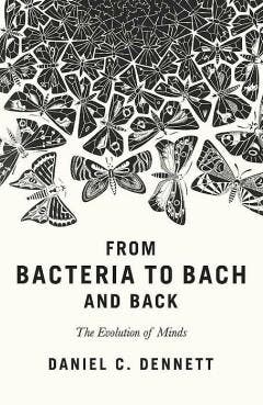 From Bacteria to Bach and Back - Daniel C. Dennett, Verzenden, Gelezen, Daniel C. Dennett