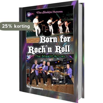 The Shakin Arrows - Born For Rock N Roll - Ton Duquesnoy, Verzenden, Zo goed als nieuw, Ton Duquesnoy