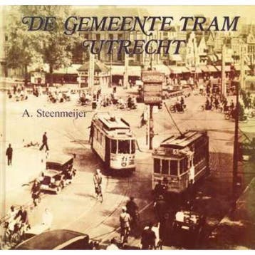 De gemeente tram Utrecht - Steenmeyer 9789064550461, Verzenden, Gelezen, Steenmeyer