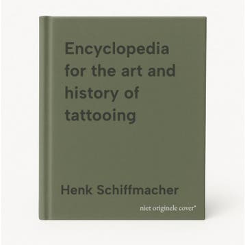 Encyclopedia for the art and history of tattooing, Verzenden, Gelezen, Henk Schiffmacher