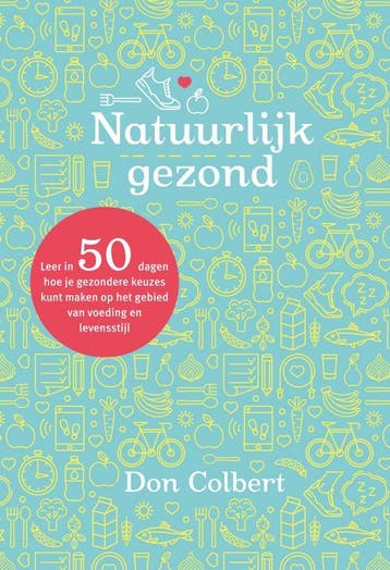 Natuurlijk gezond - Don Colbert 9789059990753, Verzenden, Gelezen, Don Colbert