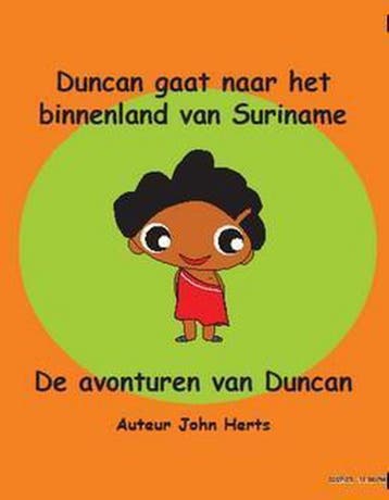 Duncan gaat naar het binnenland van Suriname / De avonturen, Verzenden, Gelezen, John Herts