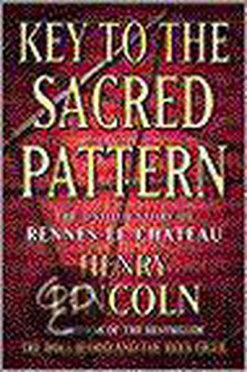 Key To The Sacred Pattern - Henry Lincoln 9781841882062, Verzenden, Gelezen, Henry Lincoln