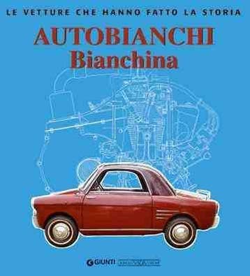 Autobianchi Bianchina le vetture che hanno fatto la storia, Algemeen, Verzenden, Nieuw, Leo Pittoni