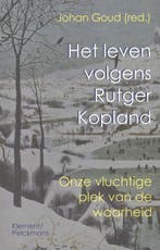 Het leven volgens Rutger Kopland 9789086870875, Verzenden, Gelezen, Harry Kunneman