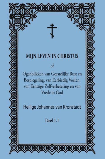 Mijn Leven In Christus | J. Kronstadt, heilige | Nieuw, Ophalen of Verzenden, Nieuw, J. Kronstadt, heilige