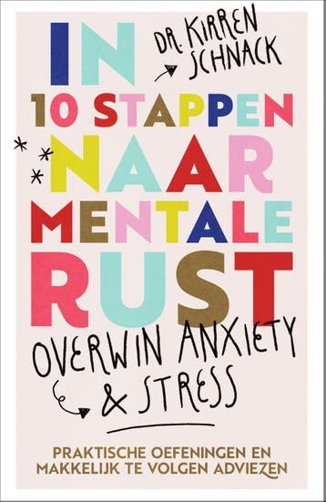 In 10 Stappen Naar Mentale Rust | Kirren Schnack | Nieuw, Ophalen of Verzenden, Nieuw, Kirren Schnack
