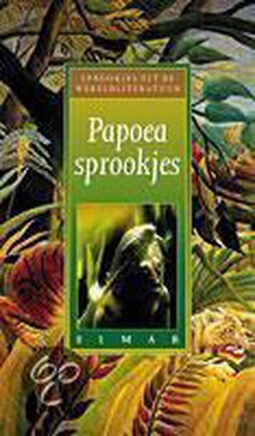 Papoea sprookjes / Sprookjes uit de wereldliteratuur, Boeken, Verzenden, Zo goed als nieuw