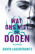 9789056727710 Millennium 4 - Wat ons niet zal doden, Boeken, Verzenden, Nieuw, David Lagercrantz