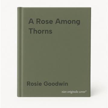 A Rose Among Thorns - Rosie Goodwin 9781472293374, Boeken, Verzenden, Gelezen, Rosie Goodwin