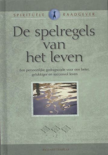 De spelregels van het leven / Spirituele raadgever, Boeken, Verzenden, Gelezen, Richard Templar
