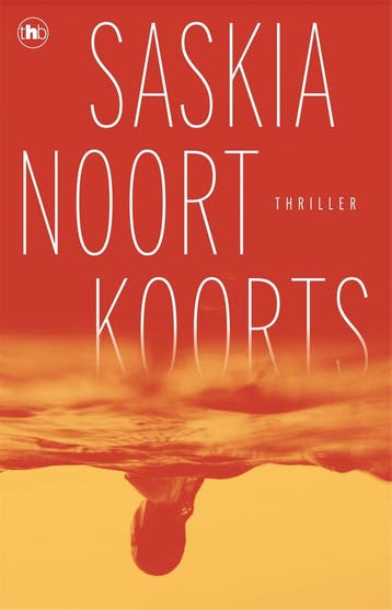 Koorts - Saskia Noort 9789044367973, Boeken, Verzenden, Zo goed als nieuw, Saskia Noort