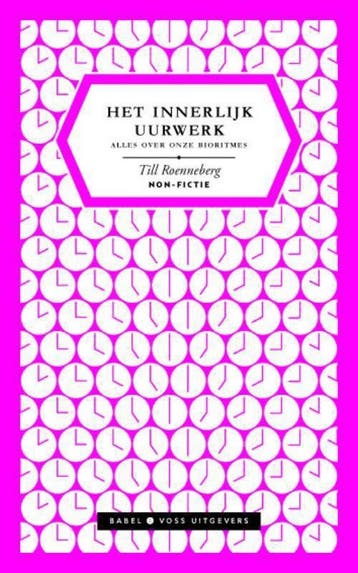 Het innerlijk uurwerk 9789490950057 Till Roenneberg, Verzenden, Zo goed als nieuw, Till Roenneberg