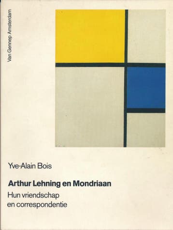 Arthur Lehning en Mondriaan - Hun vriendschap en, Boeken, Verzenden, Gelezen, Bois