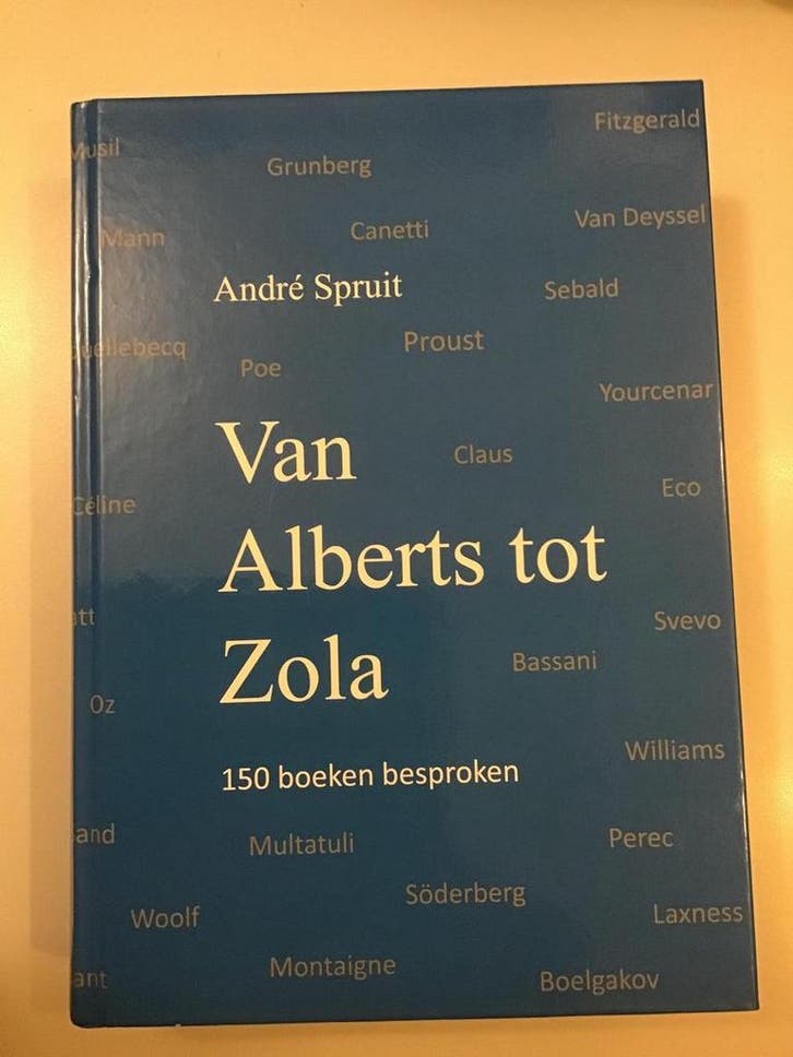 Van Alberts tot Zola - André Spruit 9789462282995, Boeken, Overige Boeken, Gelezen, Verzenden